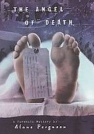 The Angel of Death: A Forensic Mystery book