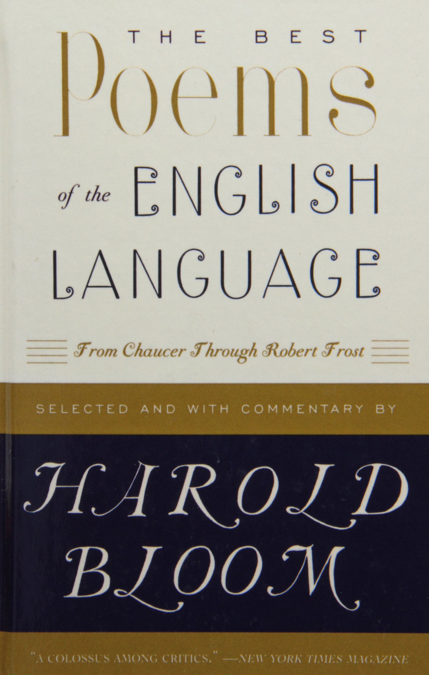 The Best Poems of the English Language: From Chaucer Through Robert Frost Books