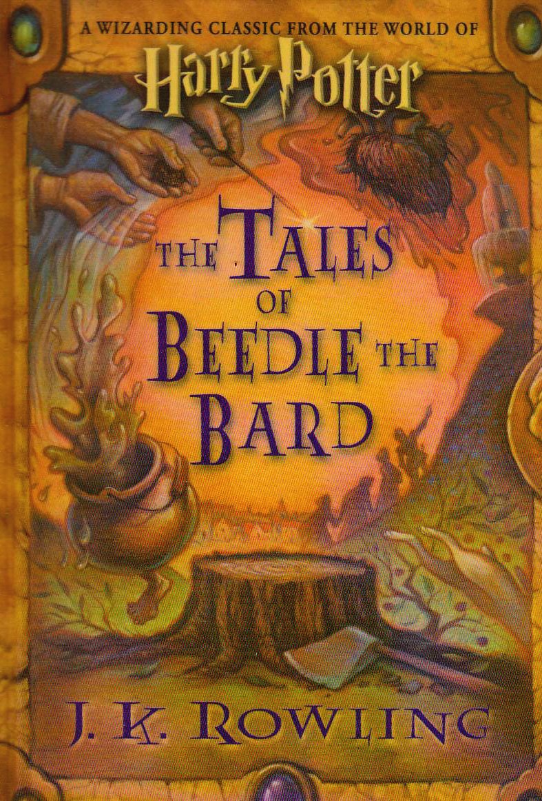The Tales of Beedle the Bard: A Wizarding Classic from the World of Harry Potter Books