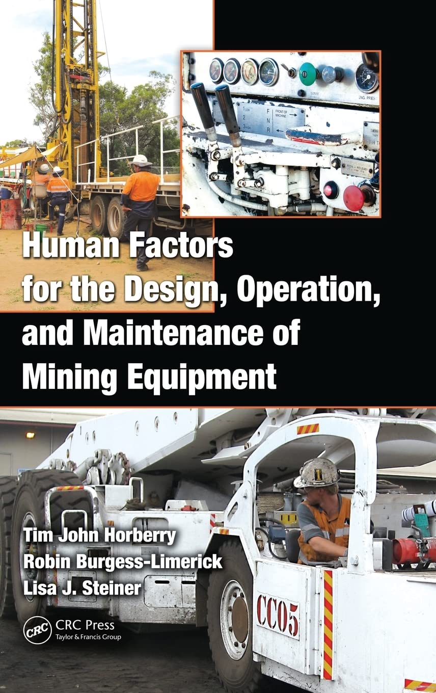 Human Factors for the Design, Operation, and Maintenance of Mining Equipment Business & Technology