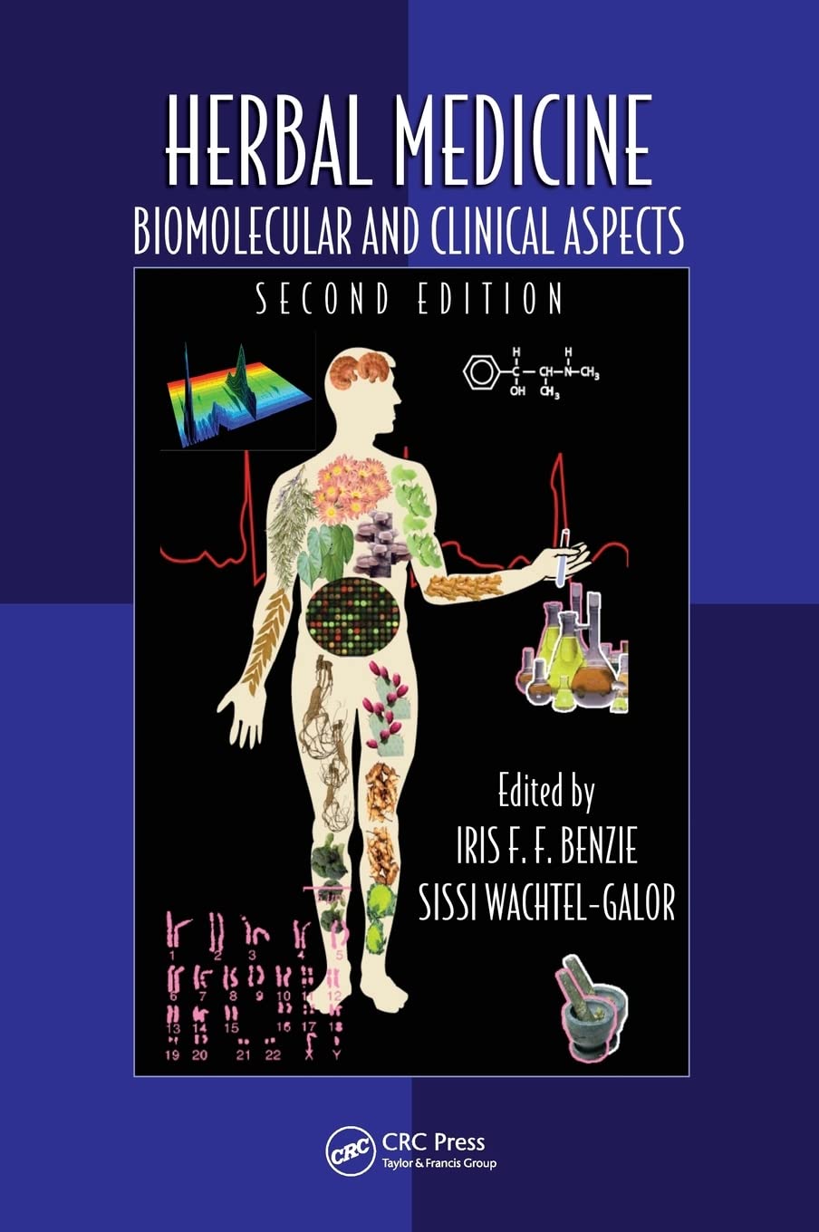 Herbal Medicine: Biomolecular and Clinical Aspects, Second Edition (Oxidative Stress and Disease) Medicine