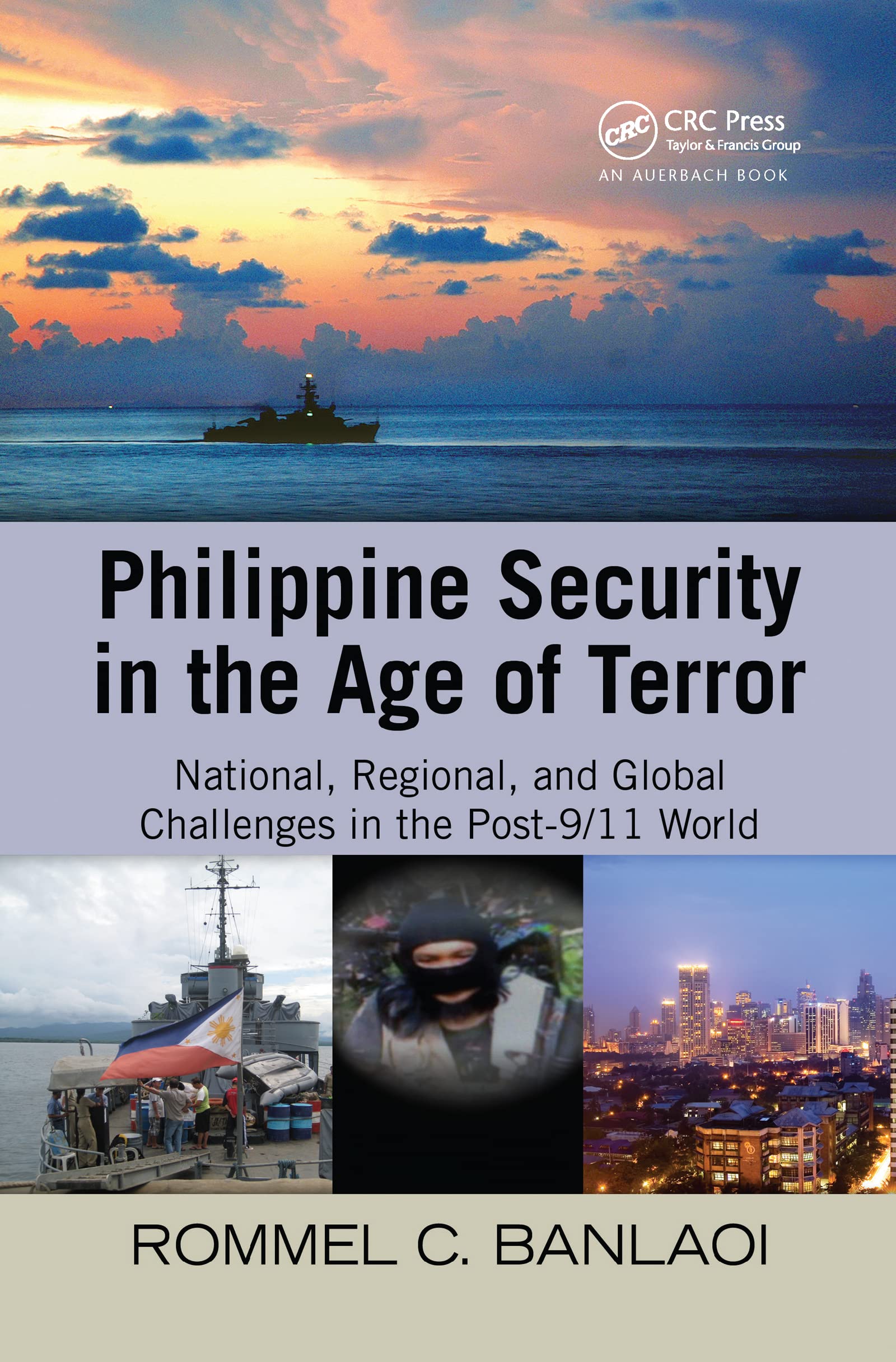 Philippine Security in the Age of Terror: National, Regional, and Global Challenges in the Post-9/11 World Medicine