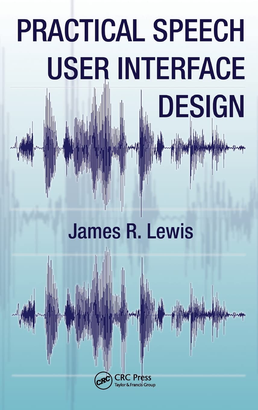 Practical Speech User Interface Design Computer Science