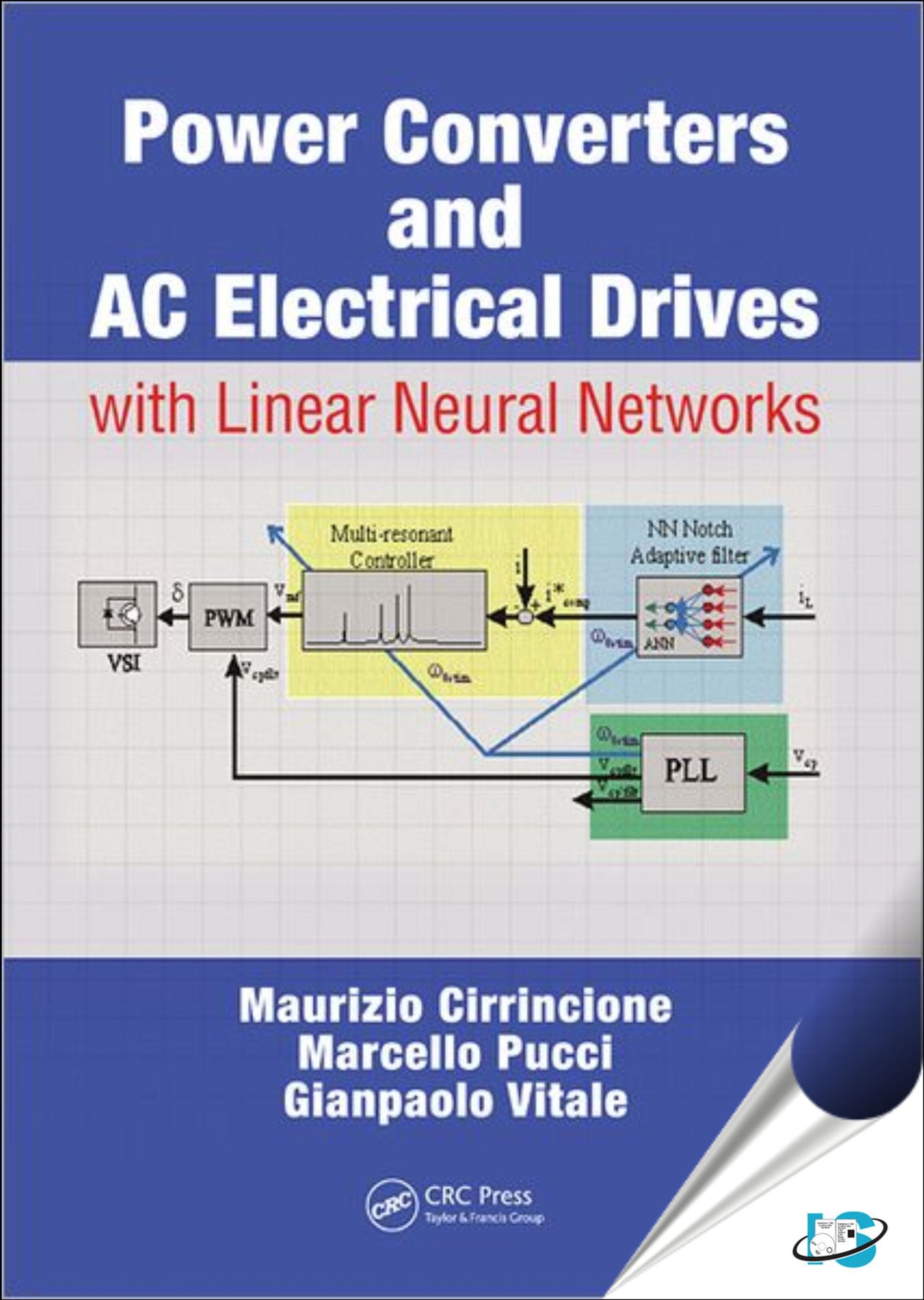Power Converters and AC Electrical Drives with Linear Neural Networks (Energy, Power Electronics, and Machines) Business & Technology