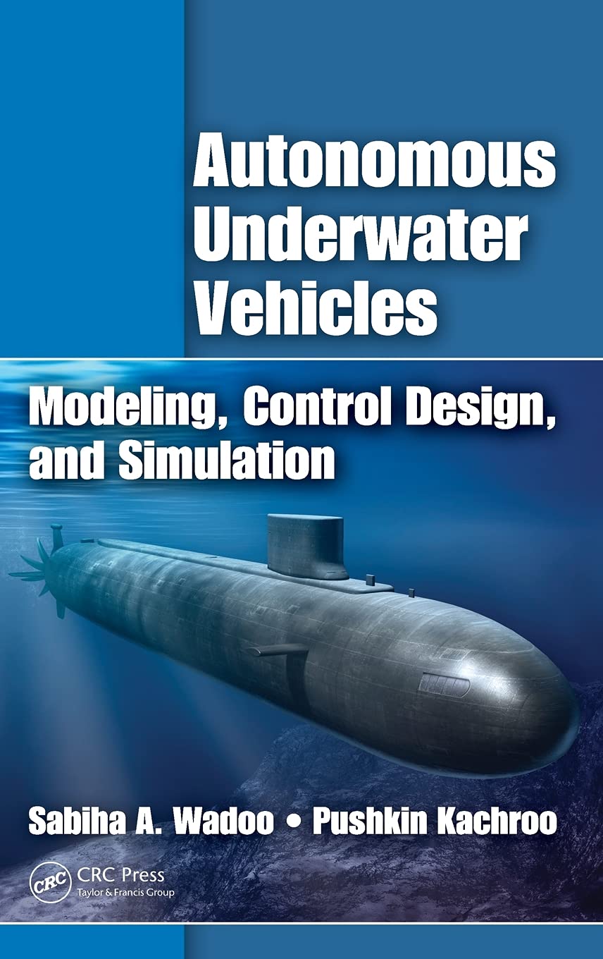 Product Image: Autonomous Underwater Vehicles: Modeling, Control Design and Simulation