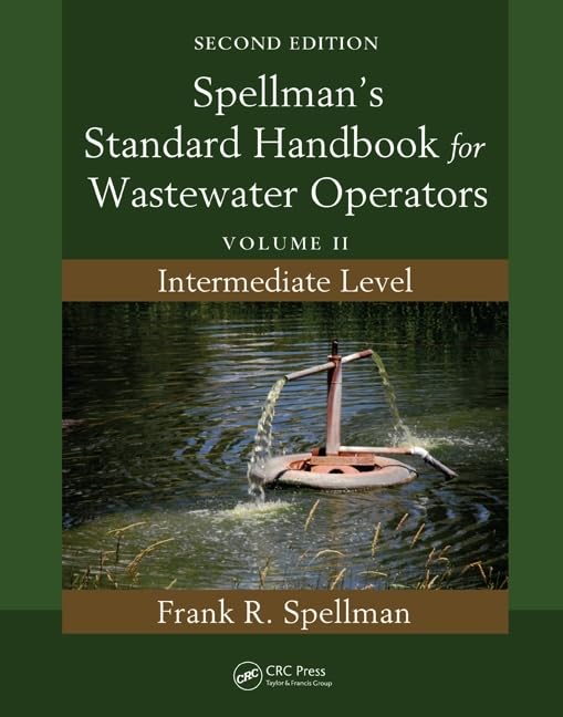 Spellman's Standard Handbook for Wastewater Operators: Volume II, Intermediate Level, Second Edition Mathematics