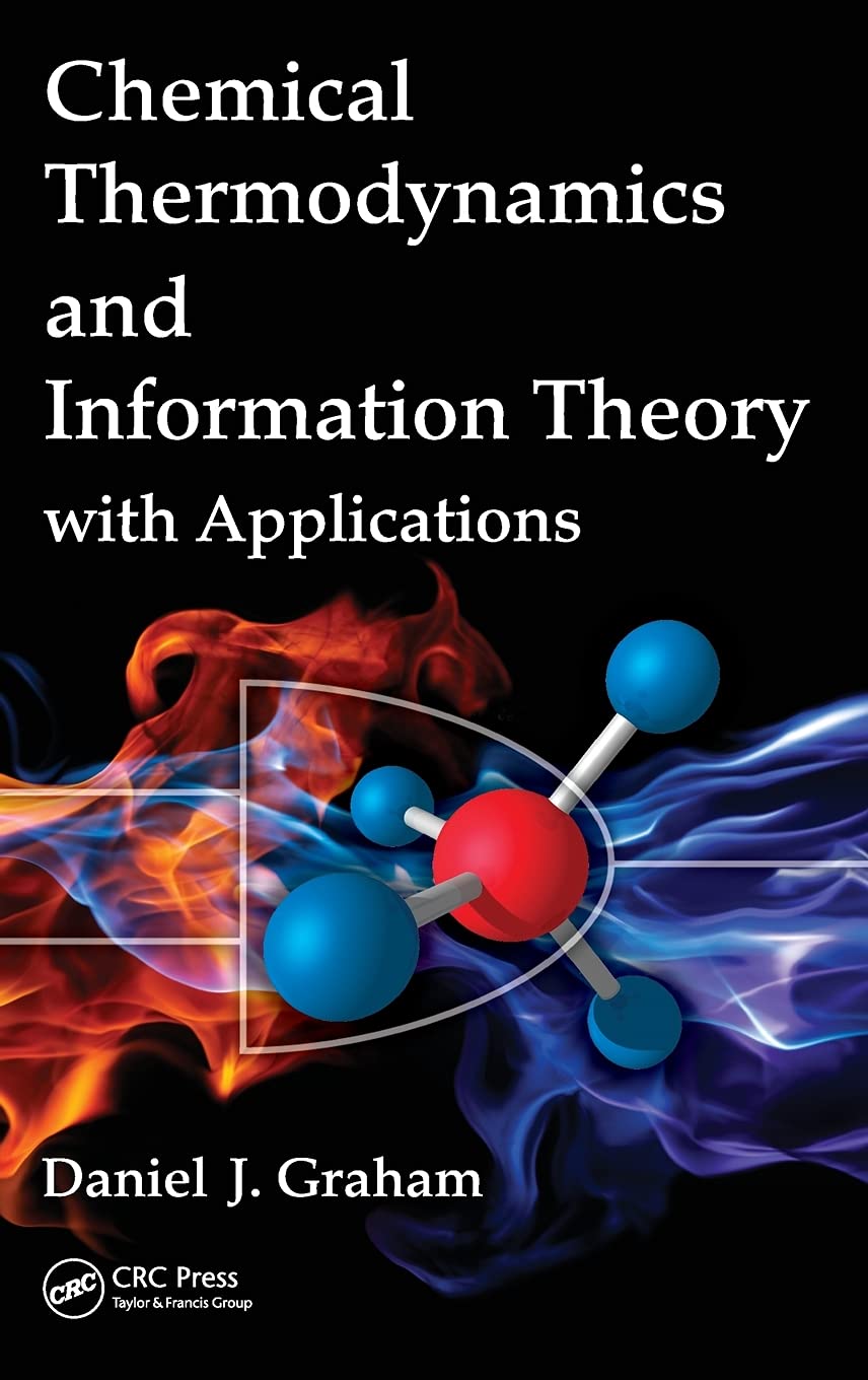Chemical Thermodynamics and Information Theory with Applications Natural Sciences