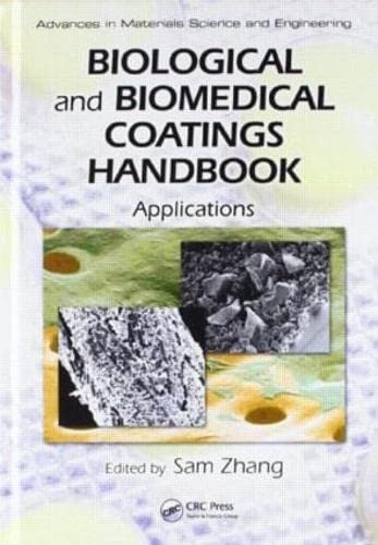 Biological and Biomedical Coatings Handbook, Two-Volume Set (Advances in Materials Science and Engineering) Medicine