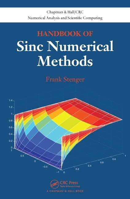 Handbook of Sinc Numerical Methods (Chapman & Hall/ CRC Numerical Analysis and Scientific Computing, Band 12) Mathematics