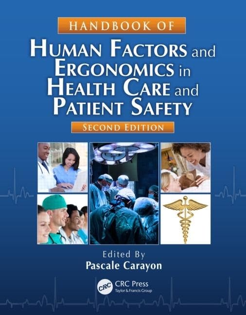 Handbook of Human Factors and Ergonomics in Health Care and Patient Safety Medicine