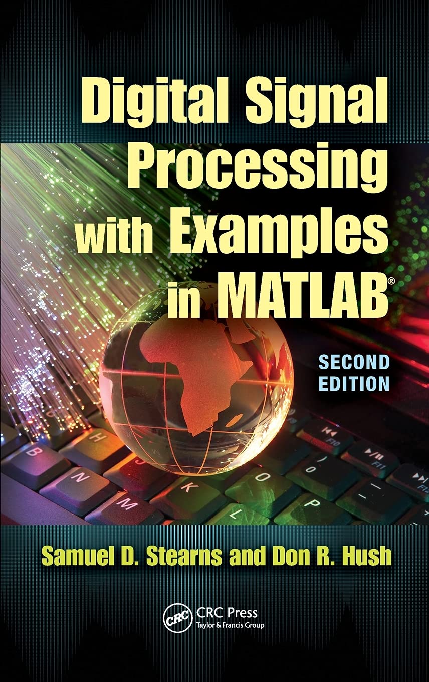 Digital Signal Processing with Examples in MATLAB® Computer Science
