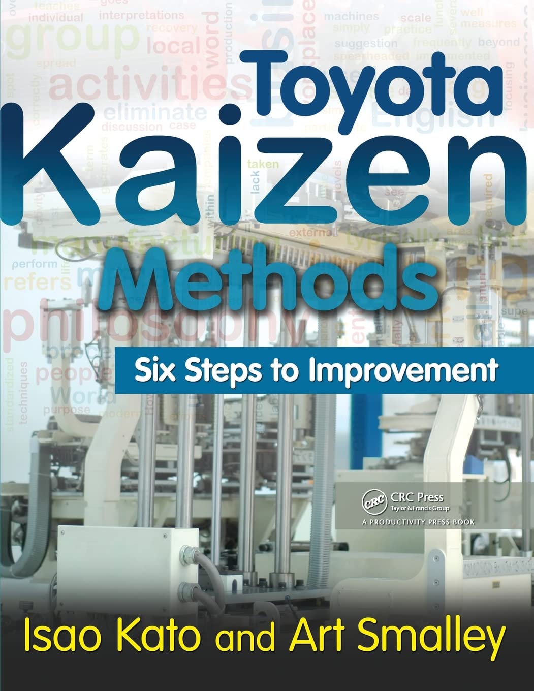 Toyota Kaizen Methods: Six Steps to Improvement book