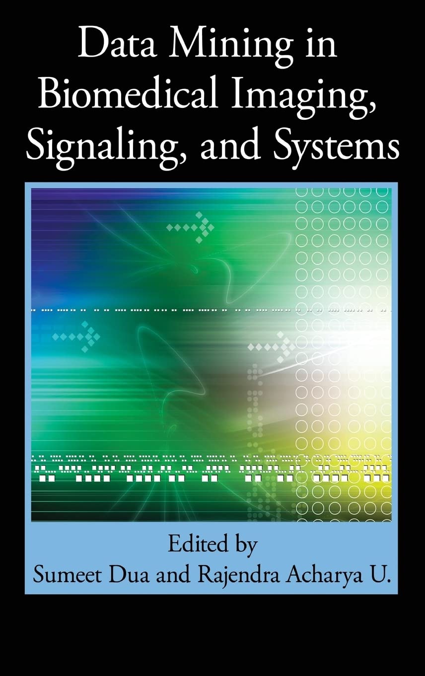 Product Image: Data Mining in Biomedical Imaging, Signaling, and Systems