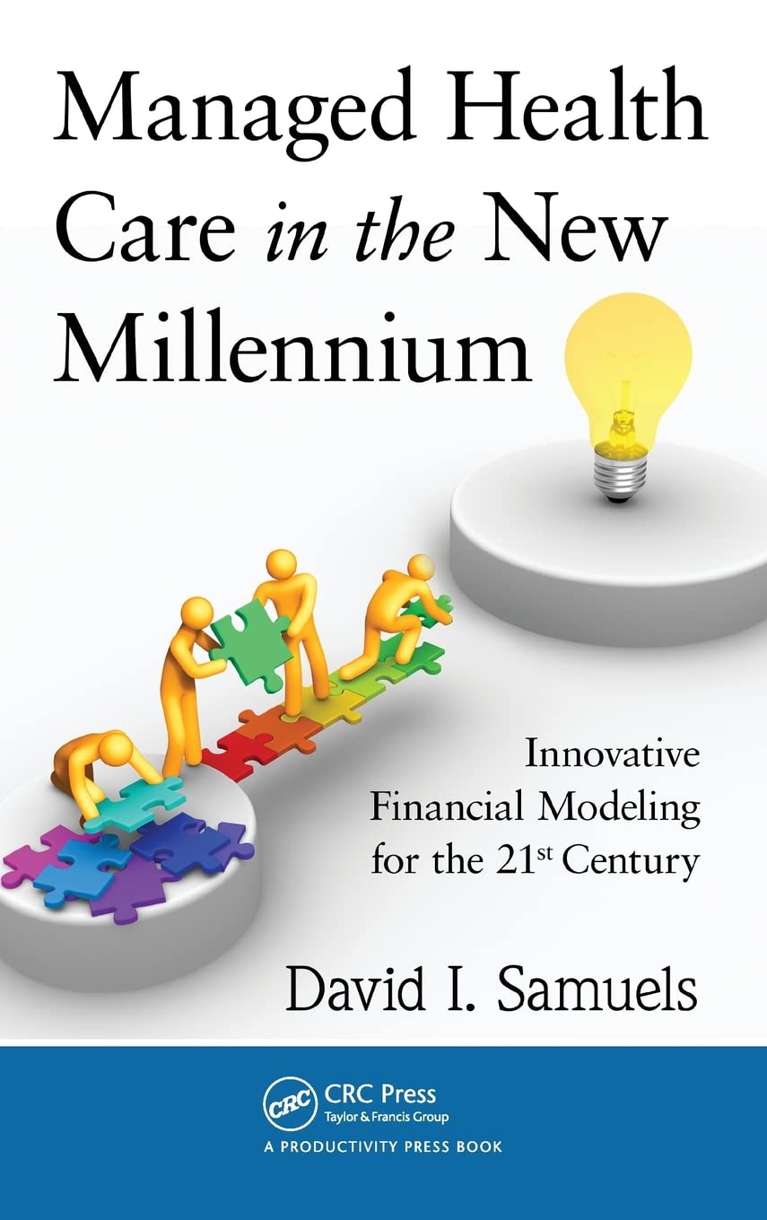 Managed Health Care in the New Millennium Medicine