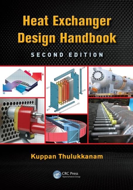 Heat Exchanger Design Handbook (Mechanical Engineering, Band 222) Business & Technology