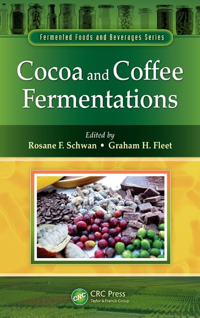 Cocoa and Coffee Fermentations (Fermented Foods and Beverages) Business, Finance & Career