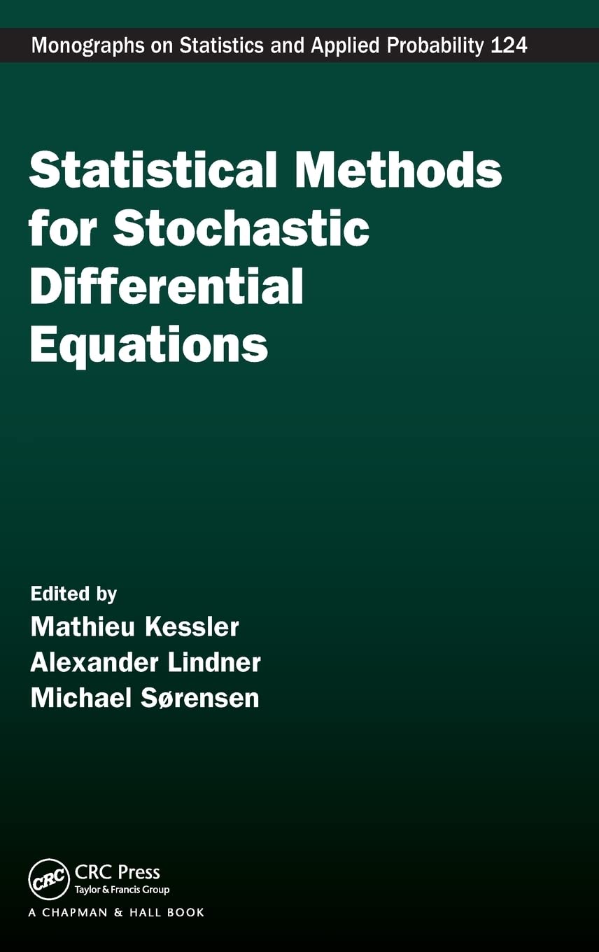 Statistical Methods for Stochastic Differential Equations Business, Finance & Career