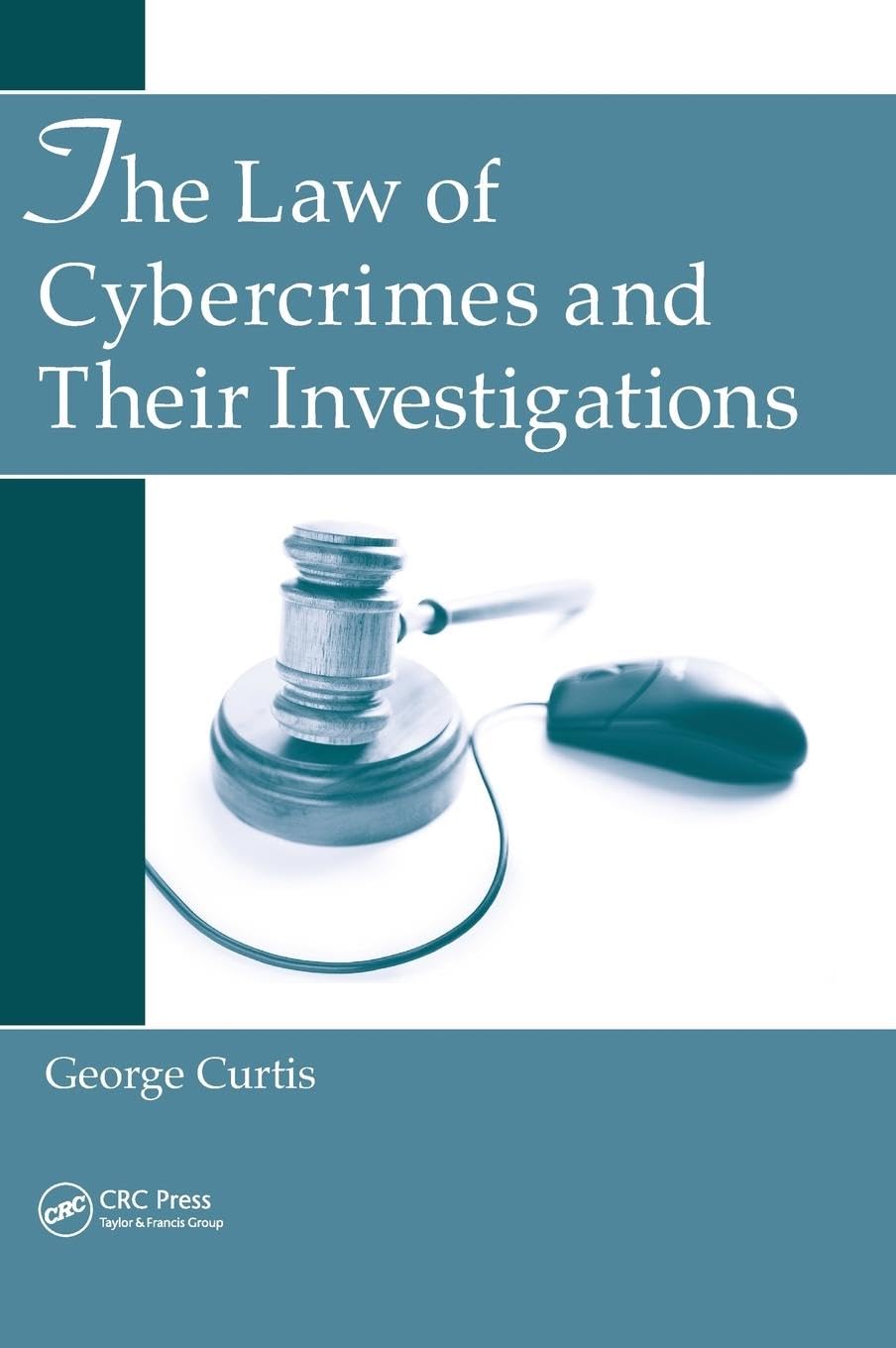 The Law of Cybercrimes and Their Investigations Medicine