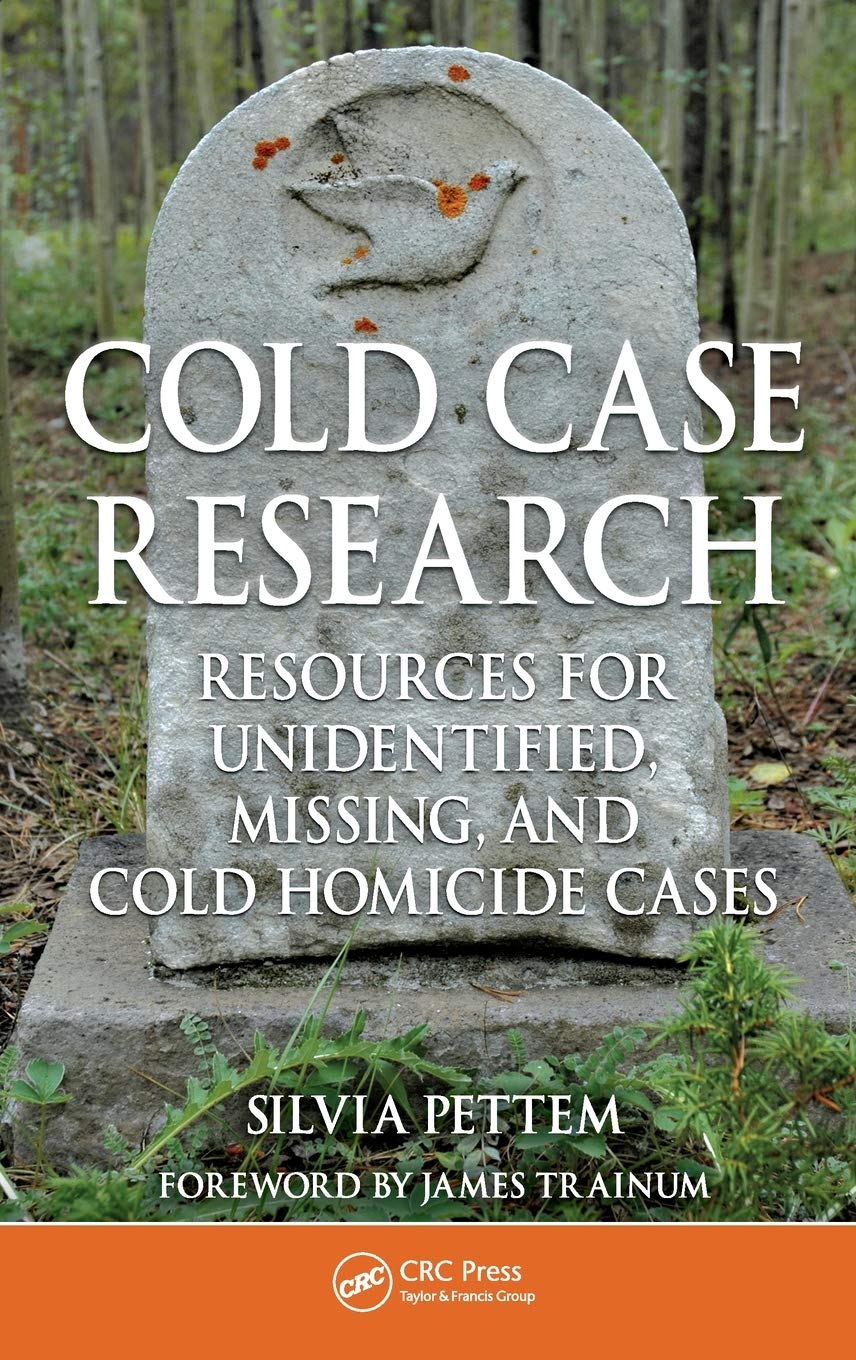 Cold Case Research Resources for Unidentified, Missing, and Cold Homicide Cases Medicine