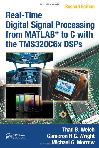 Real-Time Digital Signal Processing from MATLAB to C With the TMS320C6x DSPs Computer Science