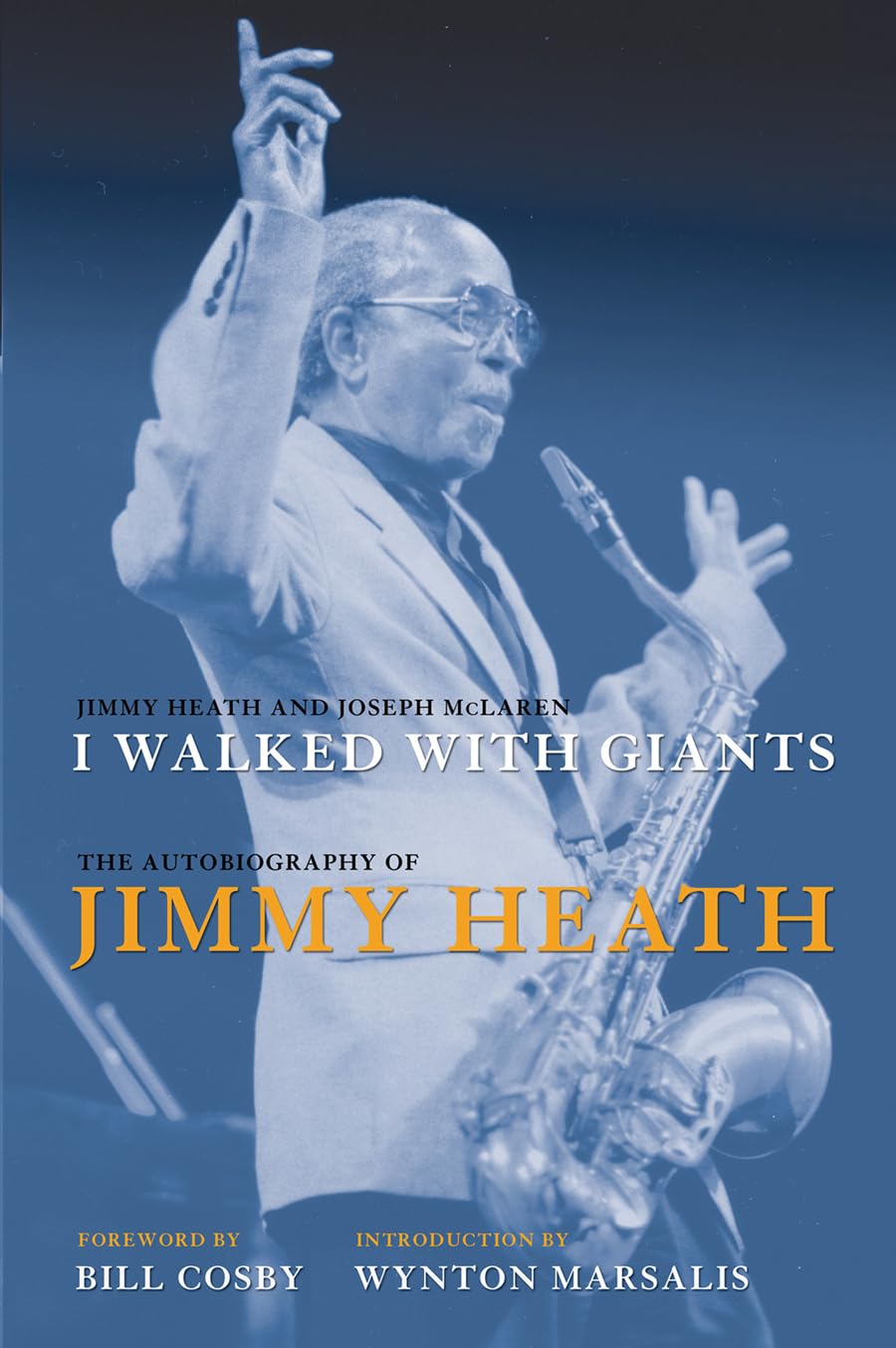 I Walked With Giants: The Autobiography of Jimmy Heath book