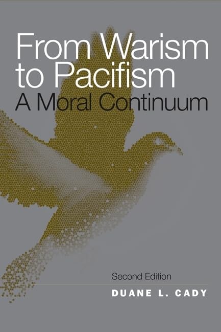 From Warism to Pacifism: A Moral Continuum Philosophy