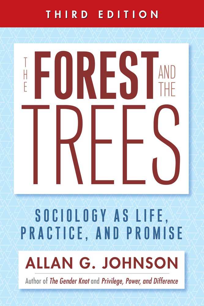 The Forest and the Trees: Sociology as Life, Practice, and Promise Natural Sciences