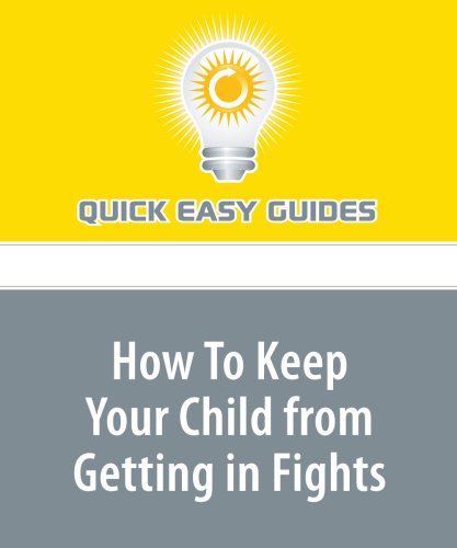 How To Keep Your Child from Getting in Fights: This is Used at School But Can be Applied Anywhere! Learning & Reference