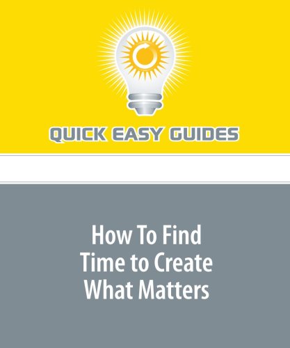 Product Image: How To Find Time to Create What Matters
