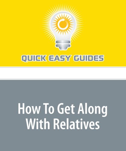 Product Image: How To Get Along With Relatives