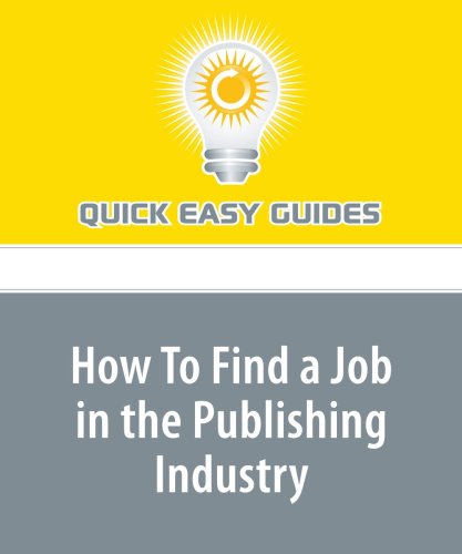 How To Find a Job in the Publishing Industry Hobbies & Crafts