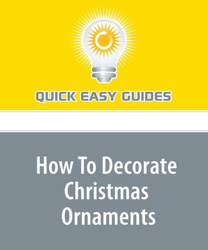 How To Decorate Christmas Ornaments Hobbies & Crafts