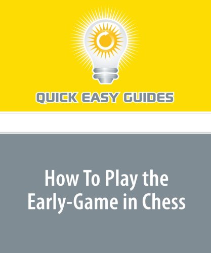 How To Play the Early-Game in Chess Hobbies & Crafts