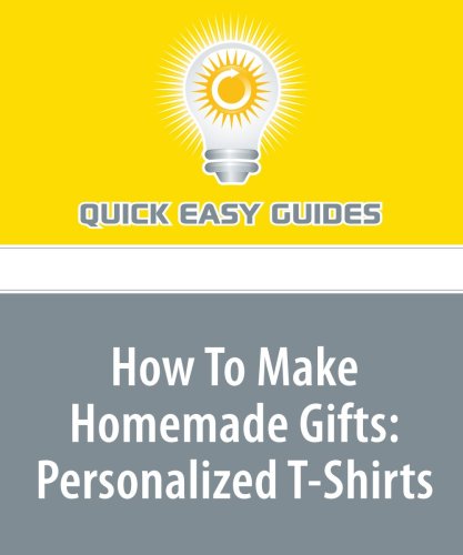 How To Make Homemade Gifts: Personalized T-Shirts Hobbies & Crafts