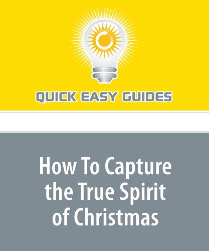 How To Capture the True Spirit of Christmas Religion & Esotericism