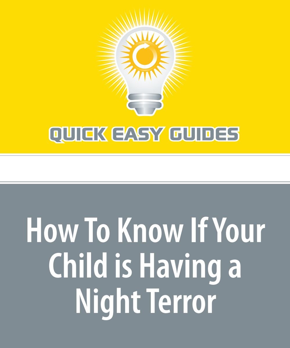 How To Know If Your Child is Having a Night Terror: Understanding Night Terrors Books