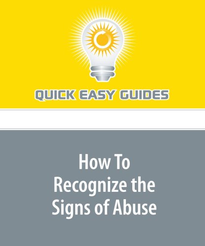 How To Recognize the Signs of Abuse Parents & Children