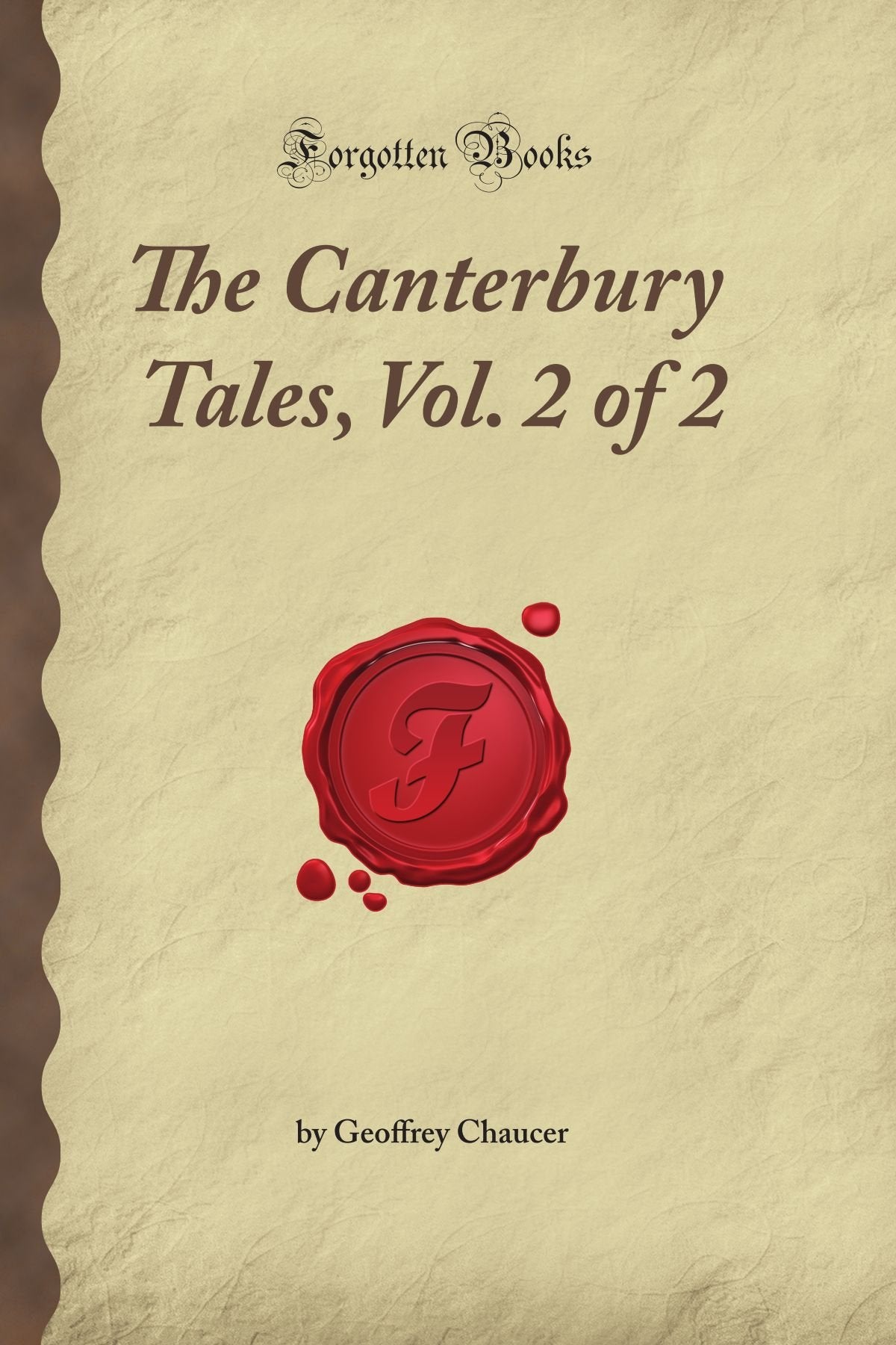 The Canterbury Tales, Vol. 2 of 2 (Forgotten Books) Classics