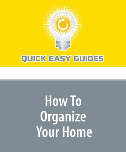How To Organize Your Home: Tidy Up in the Easiest Ways Possible Parents & Children