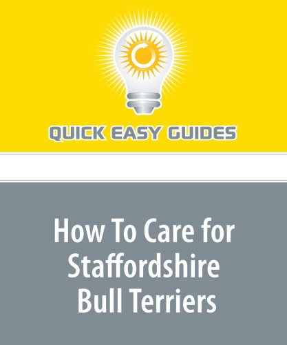 How To Care for Staffordshire Bull Terriers Pets