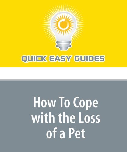 How To Cope with the Loss of a Pet Pets