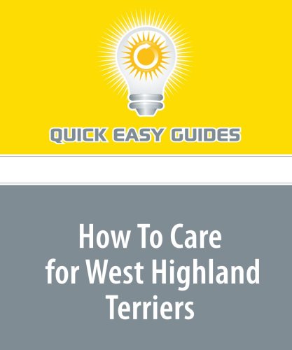 How To Care for West Highland Terriers Pets