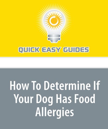 How To Determine If Your Dog Has Food Allergies Pets