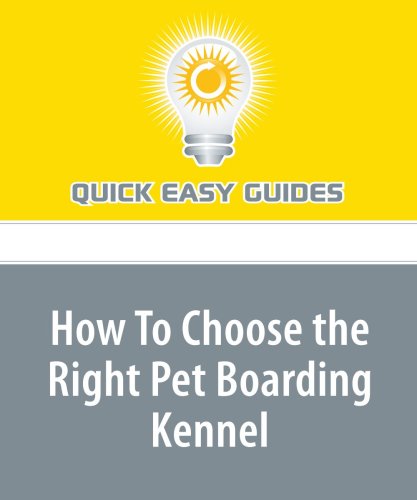 How To Choose the Right Pet Boarding Kennel Pets