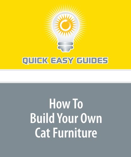 How To Build Your Own Cat Furniture Pets