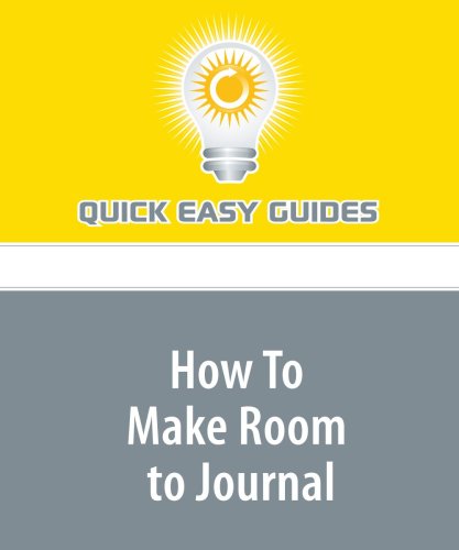 How To Make Room to Journal: Scriptural Inspiration to a Journal Keeper's Life Religion & Esotericism