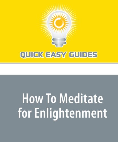 How To Meditate for Enlightenment: Meditation: The Avenue to Enlightenment Religion & Esotericism