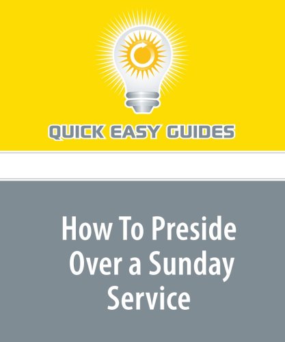 How To Preside Over a Sunday Service: For Leaders Religion & Esotericism