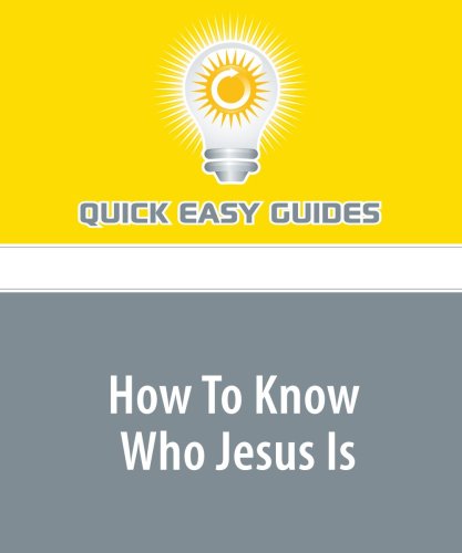 Product Image: How To Know Who Jesus Is