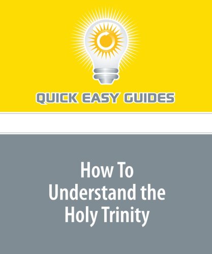 Product Image: How To Understand the Holy Trinity: Putting It Into Terms